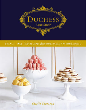 Duchess Bake Shop: Frenchinspired Recipes From Our Bakery To Your Home: A Baking Book,Used