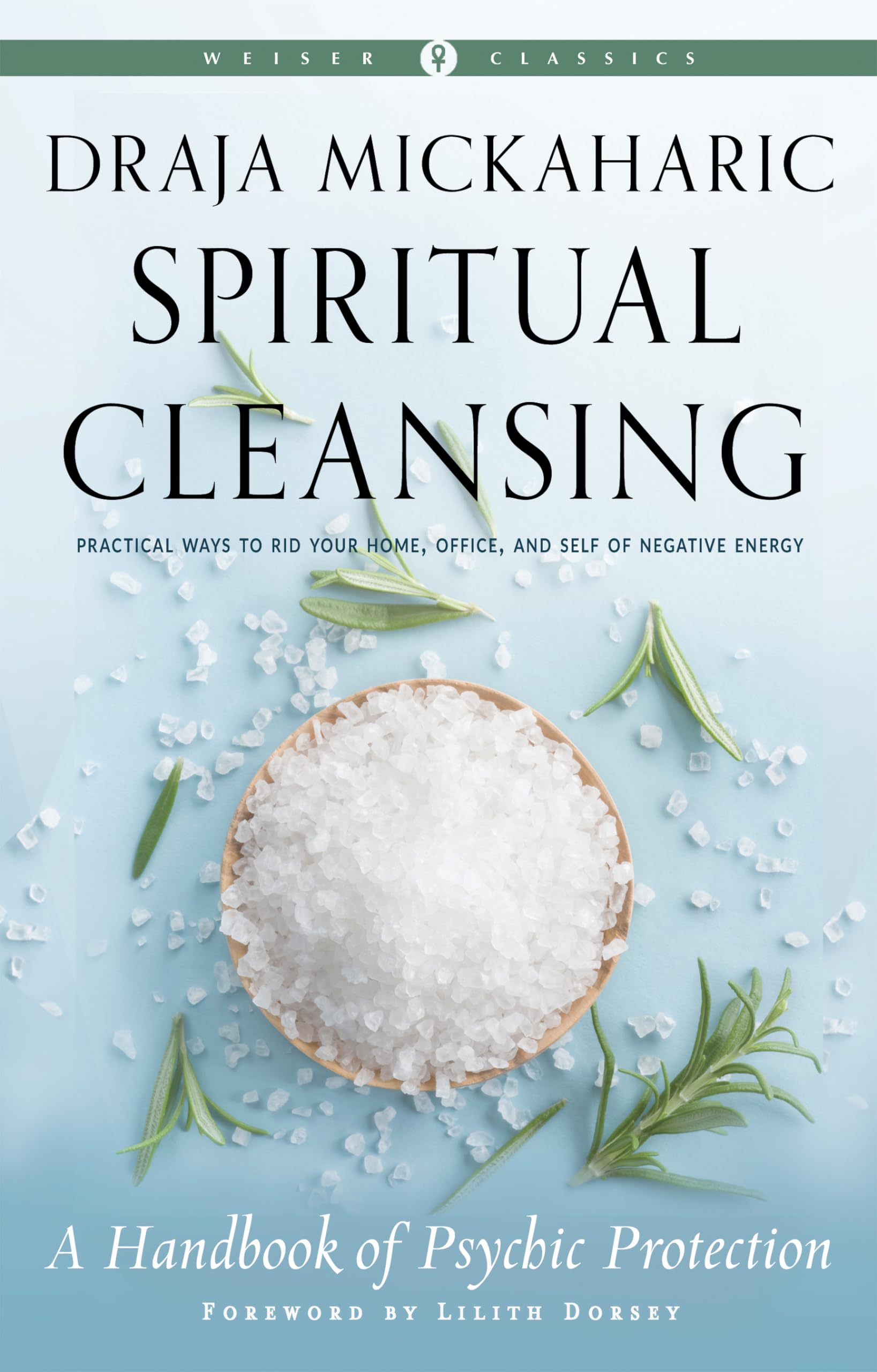 Spiritual Cleansing: A Handbook of Psychic Protection (Weiser Classics Series),Used