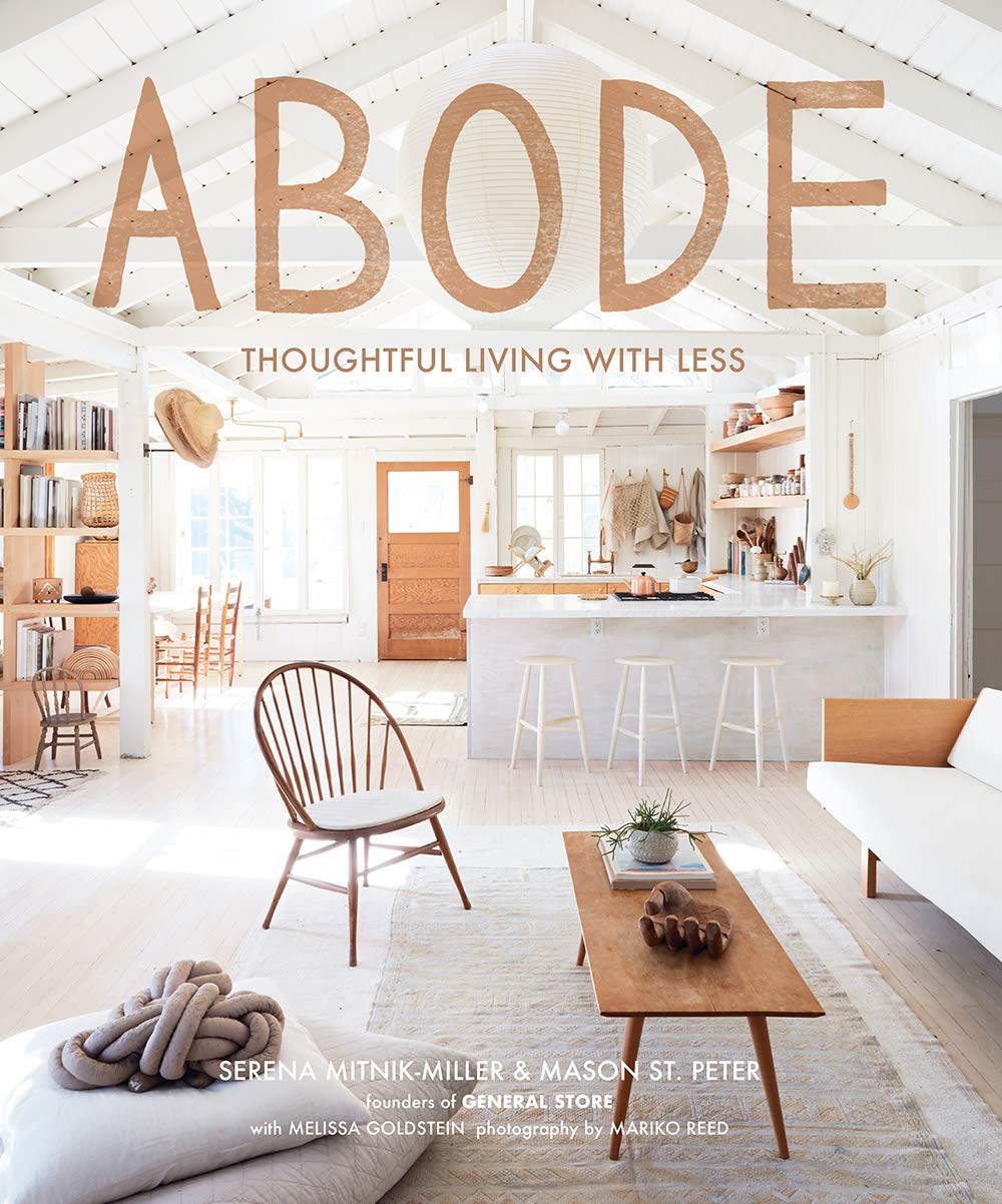 Abode: Thoughtful Living with Less,Used