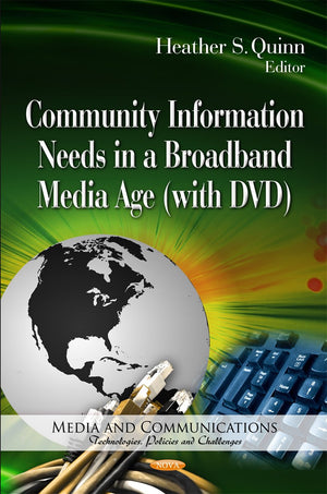 Community Information Needs in a Broadband Media Age (Media and Communicationstechnologies, Policies and Challenges),Used