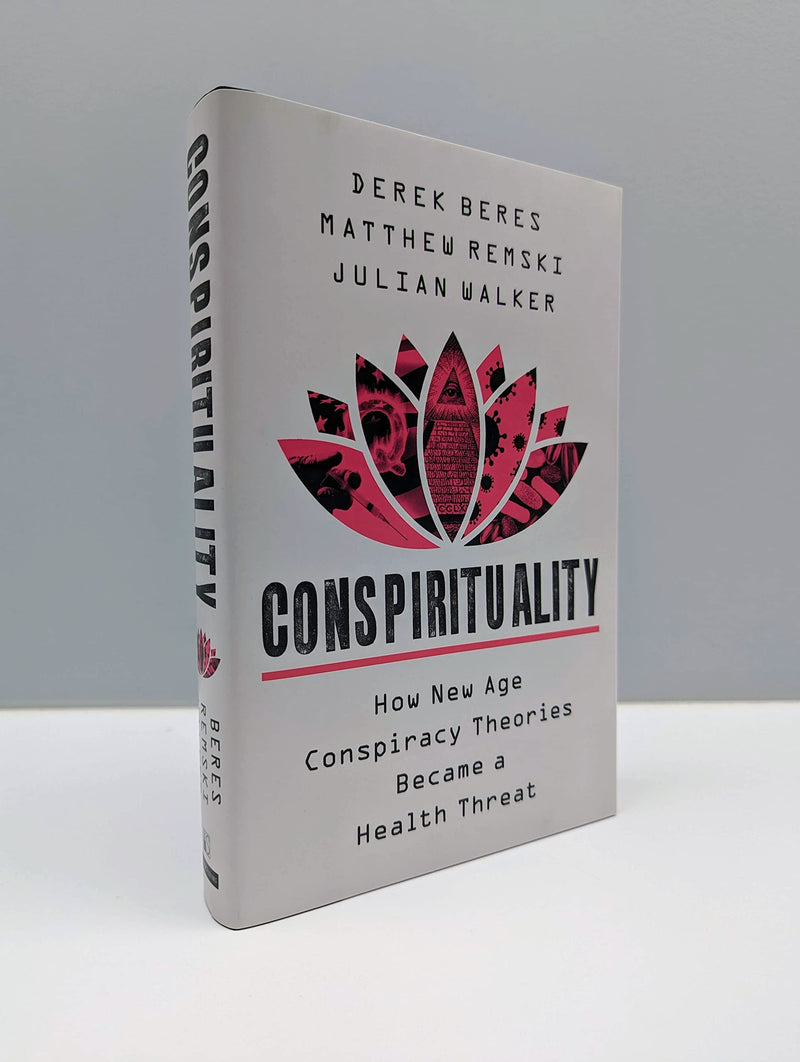 Conspirituality: How New Age Conspiracy Theories Became A Health Threat