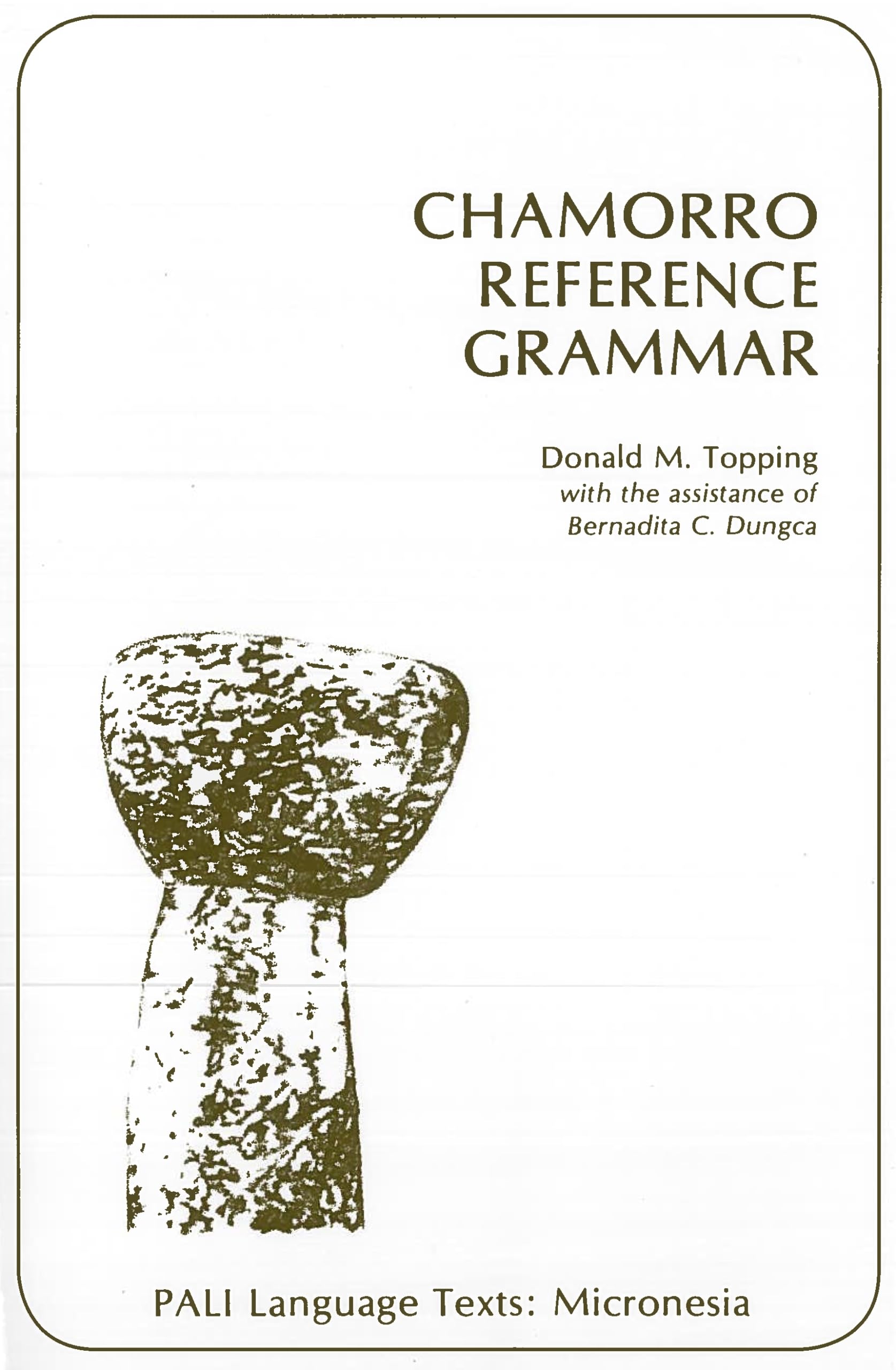 Chamorro Reference Grammar (Pali Language Textsmicronesia),Used