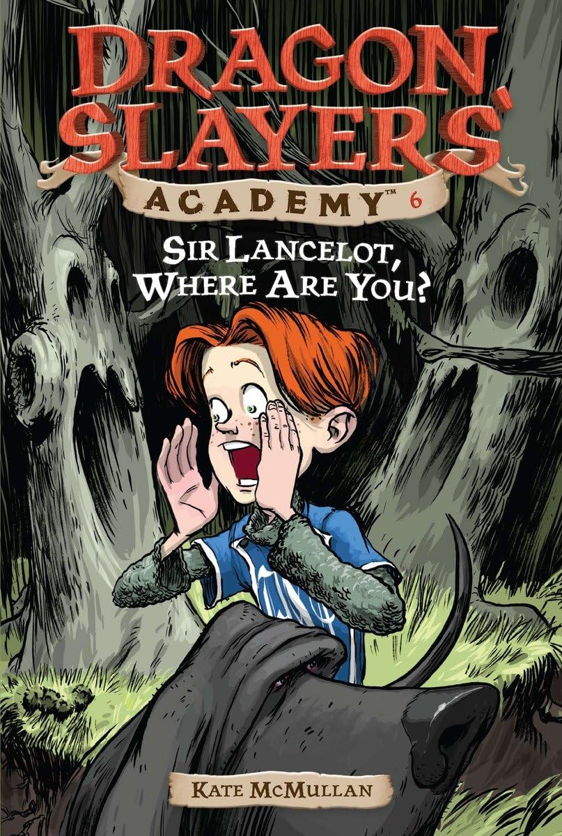 Sir Lancelot, Where Are You? #6 (Dragon Slayers' Academy),Used