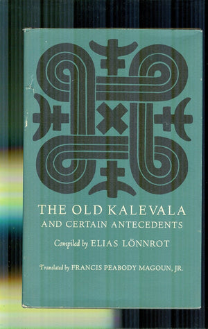 The Old Kalevala and Certain Antecedents,Used