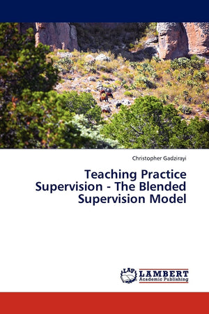 Teaching Practice Supervision  The Blended Supervision Model,Used
