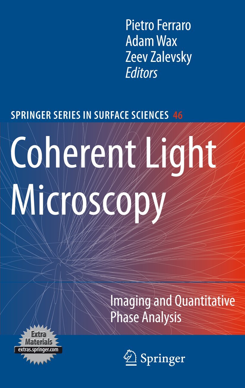 Coherent Light Microscopy: Imaging and Quantitative Phase Analysis (Springer Series in Surface Sciences, 46),Used