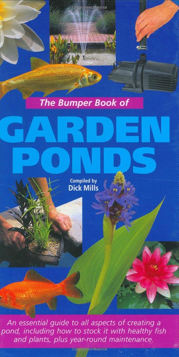 The Bumper Book of Garden Ponds: An Essential Guide,Used