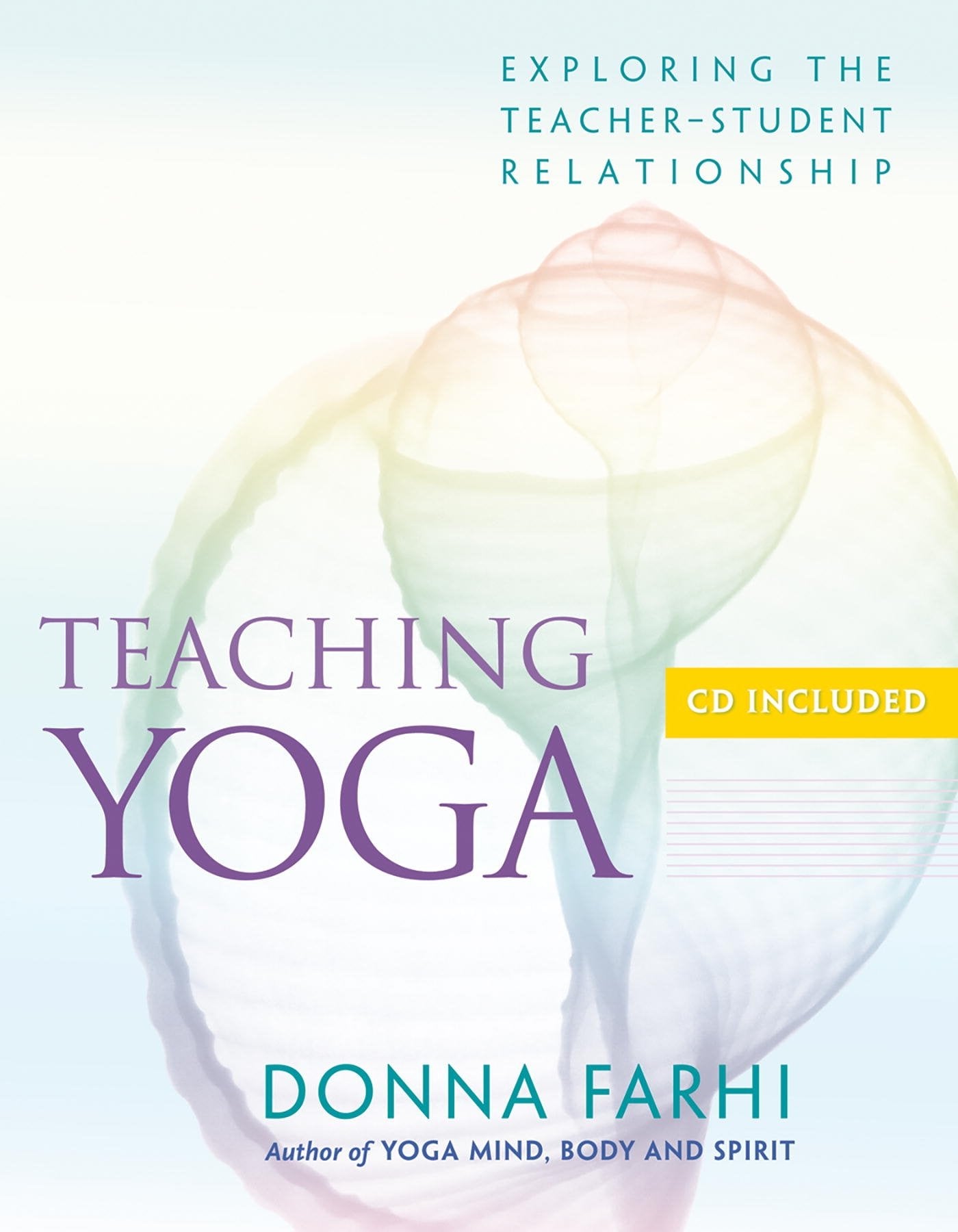 Teaching Yoga: Exploring The Teacherstudent Relationship