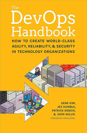 The DevOps Handbook: How to Create WorldClass Agility, Reliability, and Security in Technology Organizations,Used