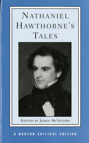 Nathaniel Hawthorne'S Tales (Norton Critical Editions),New