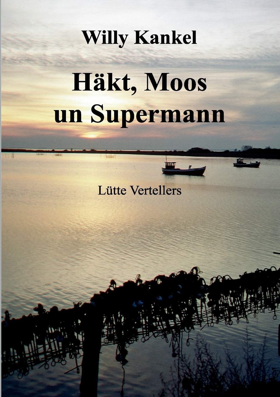 Hkt, Moos un Supermann: Ltte Vertellers (German Edition),Used
