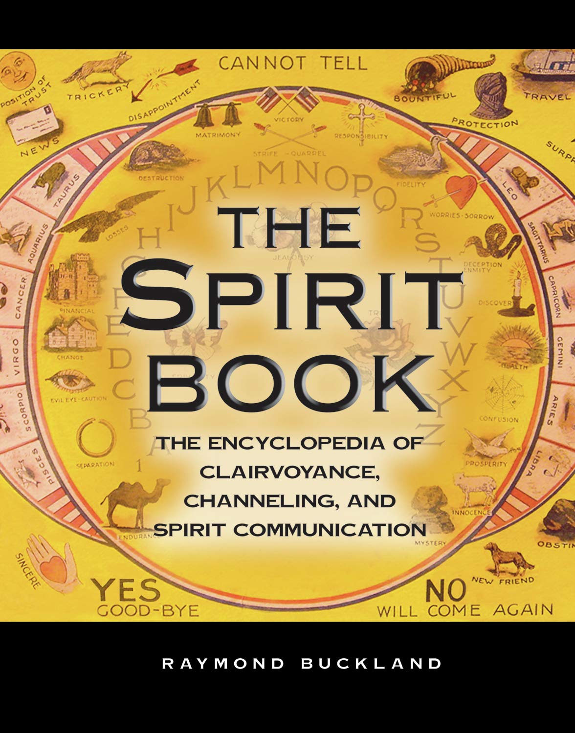The Spirit Book: The Encyclopedia of Clairvoyance, Channeling, and Spirit Communication (The Real Unexplained! Collection),Used