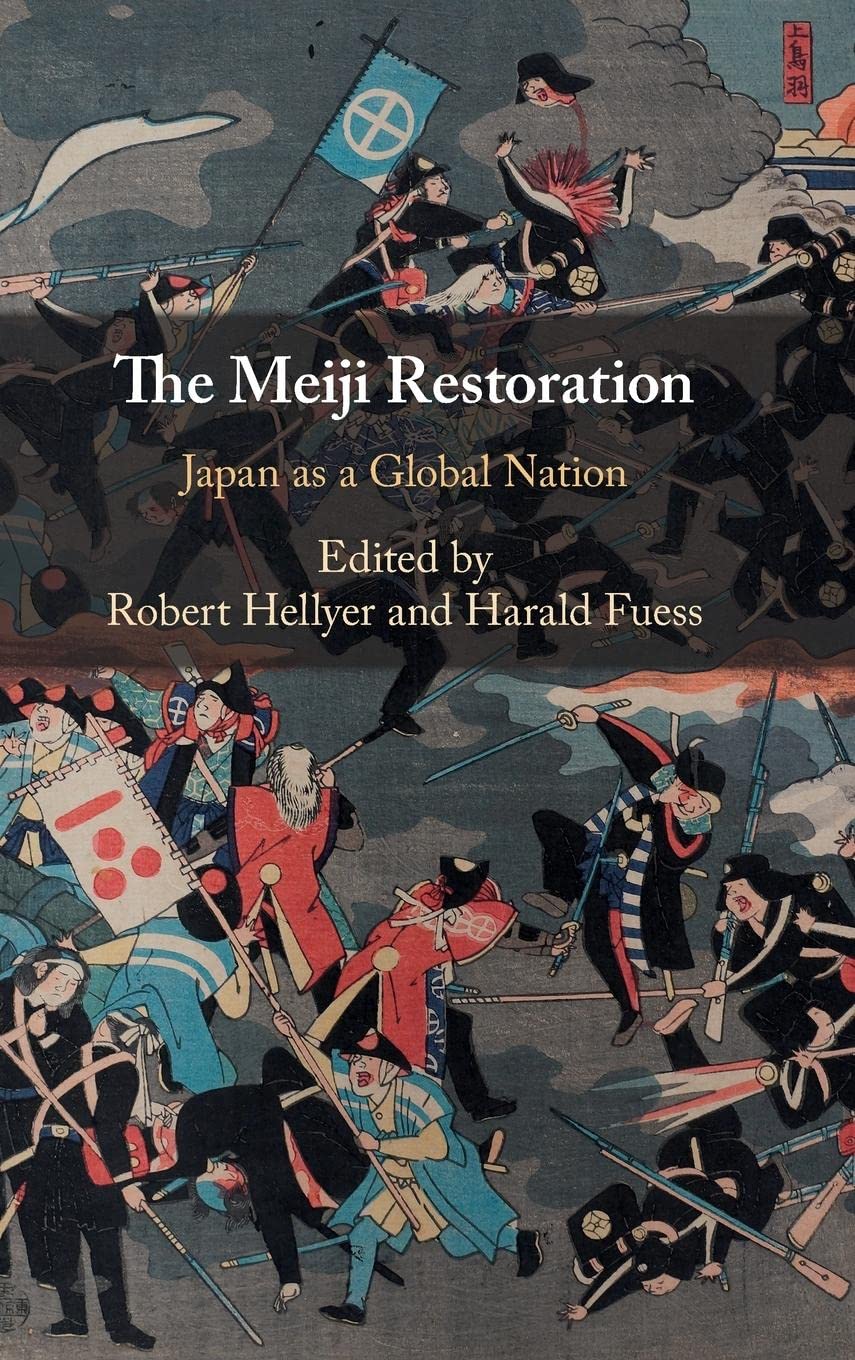 The Meiji Restoration: Japan as a Global Nation,Used
