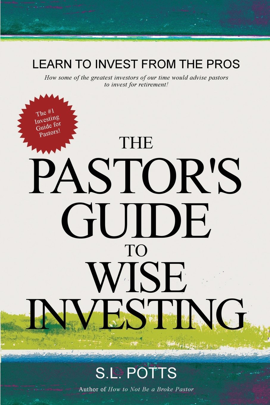 The Pastor's Guide to Wise Investing (Brokepastor Library),Used
