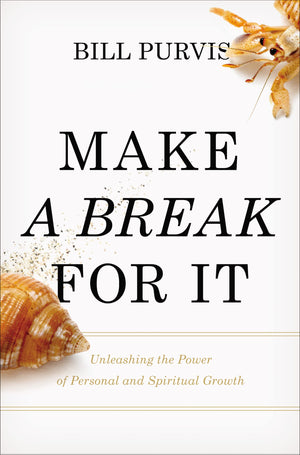 Make a Break for It: Unleashing the Power of Personal and Spiritual Growth,Used