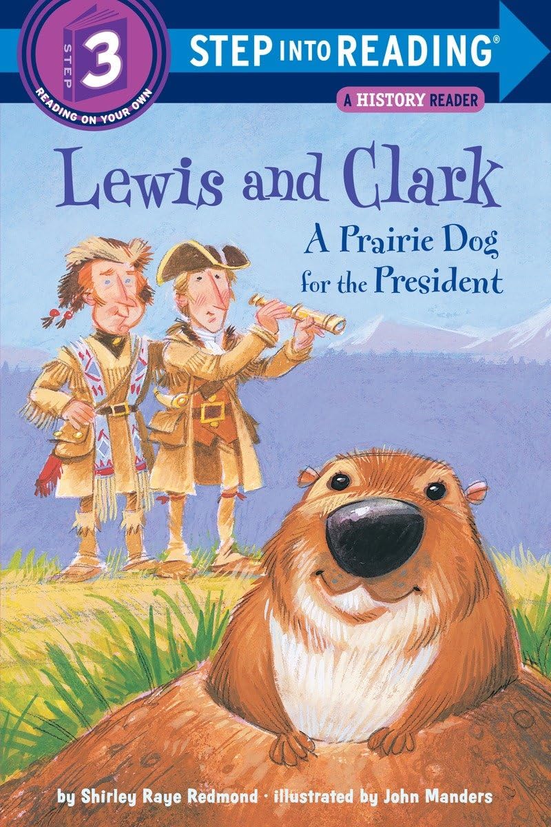 Lewis and Clark: A Prairie Dog for the President (Step into Reading, Step 3),Used