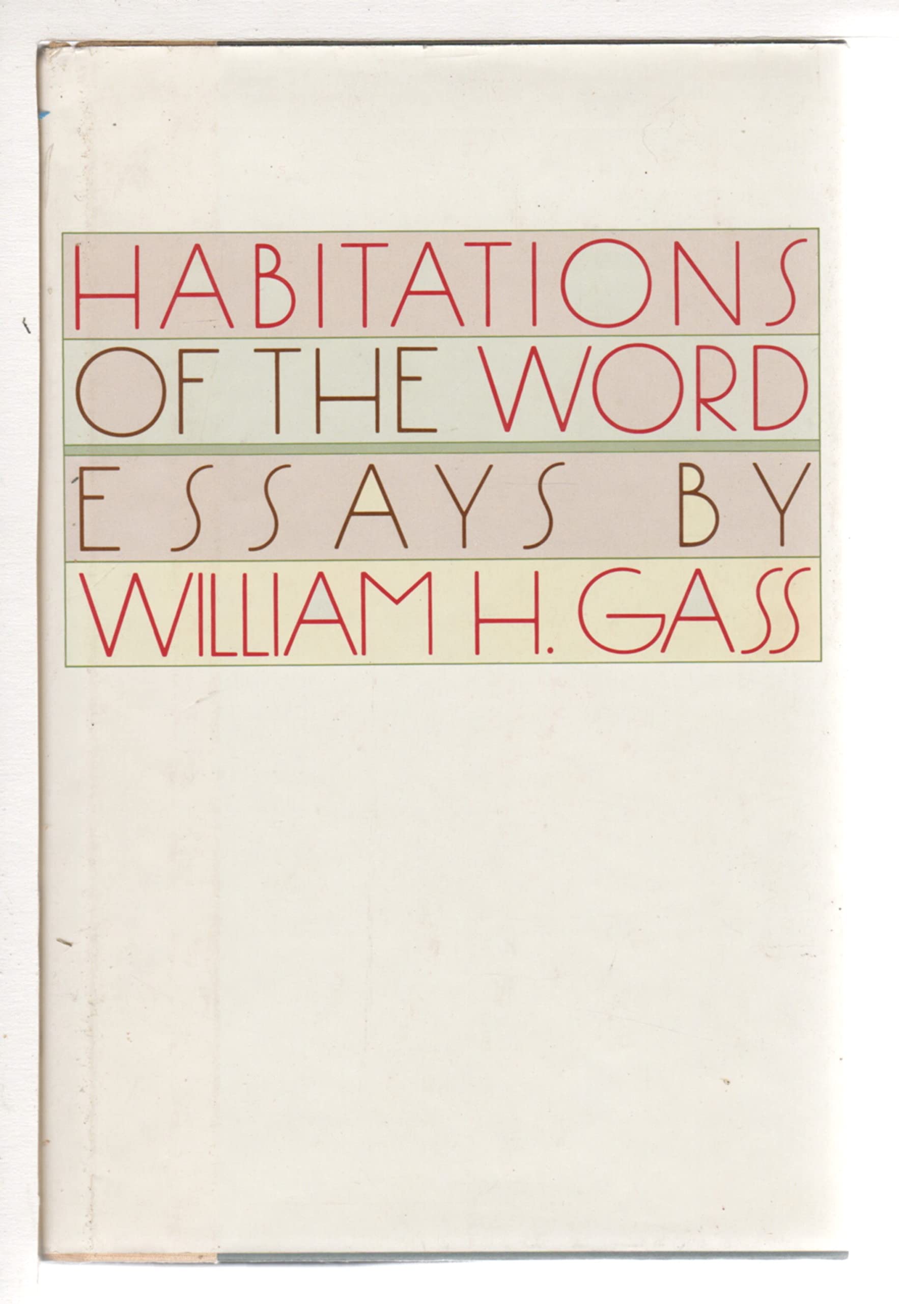 The Habitations Of The Word: Essays,New