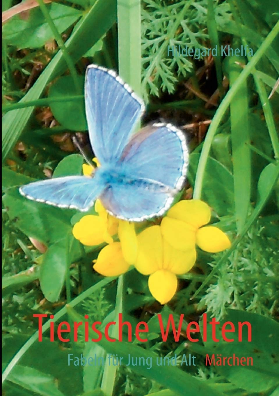 Tierische Welten: Fabeln fr Jung und Alt (German Edition),Used