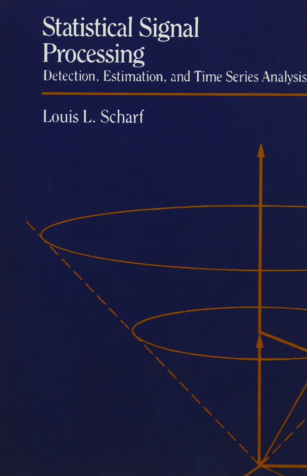 Statistical Signal Processing: Detection, Estimation, and Time Series Analysis,Used