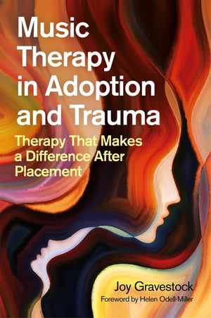 Music Therapy in Adoption and Trauma,Used