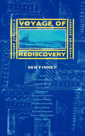 Voyage of Rediscovery: A Cultural Odyssey through Polynesia,Used