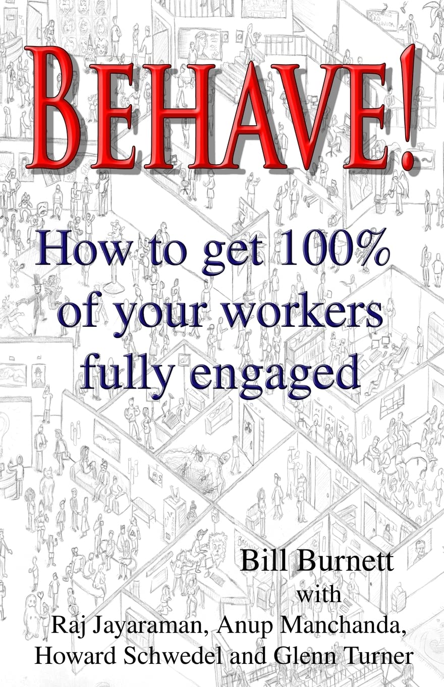 Behave!: How to get 100% of your workers fully engaged.,Used