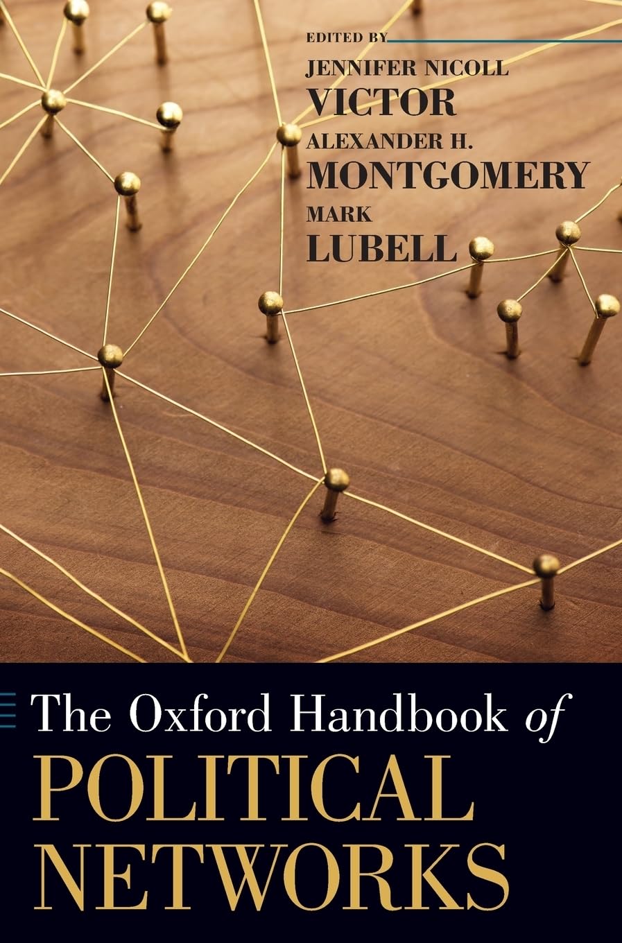 The Oxford Handbook of Political Networks (Oxford Handbooks),Used