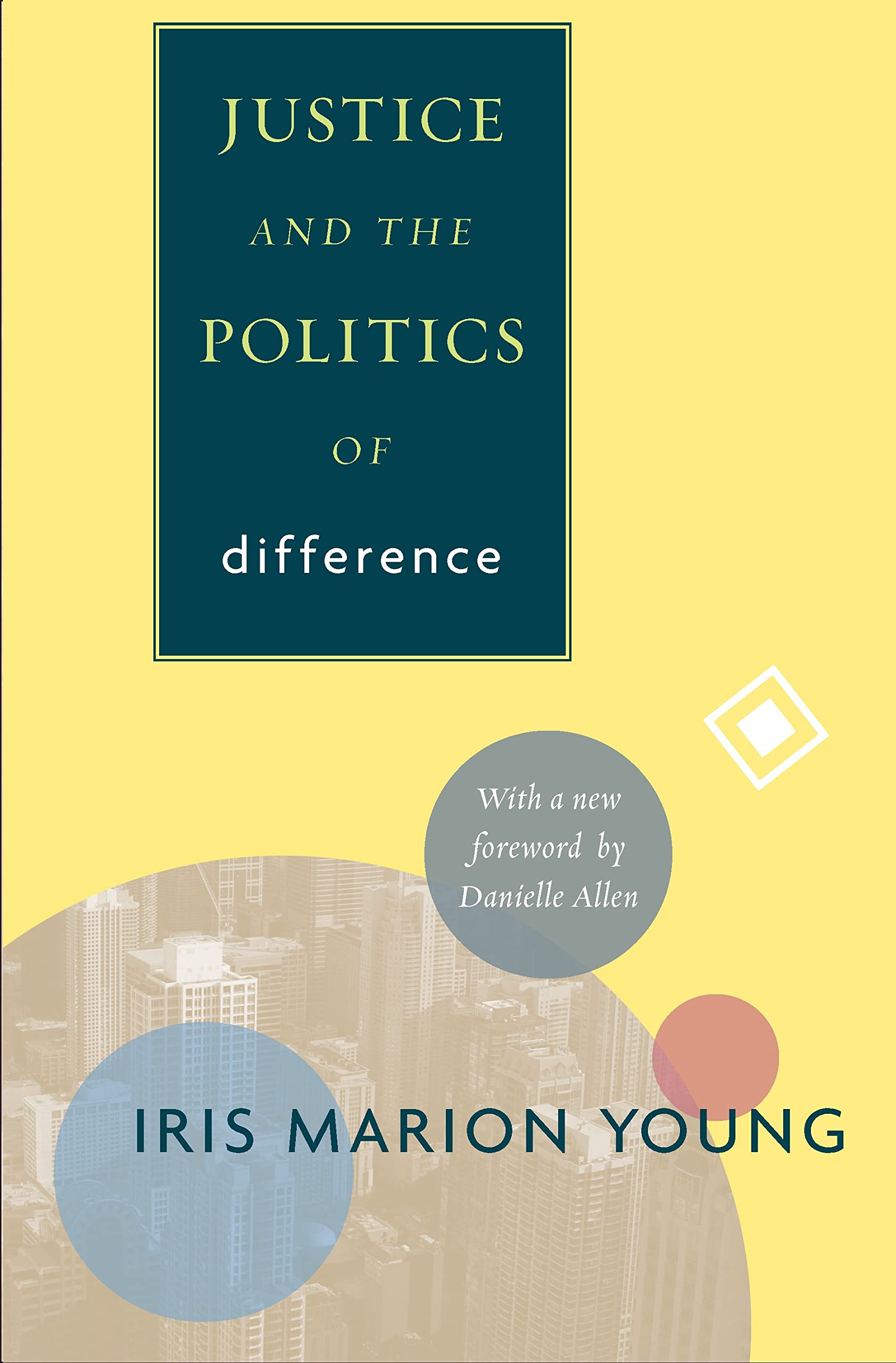 Justice and the Politics of Difference (Princeton Classics, 122),Used