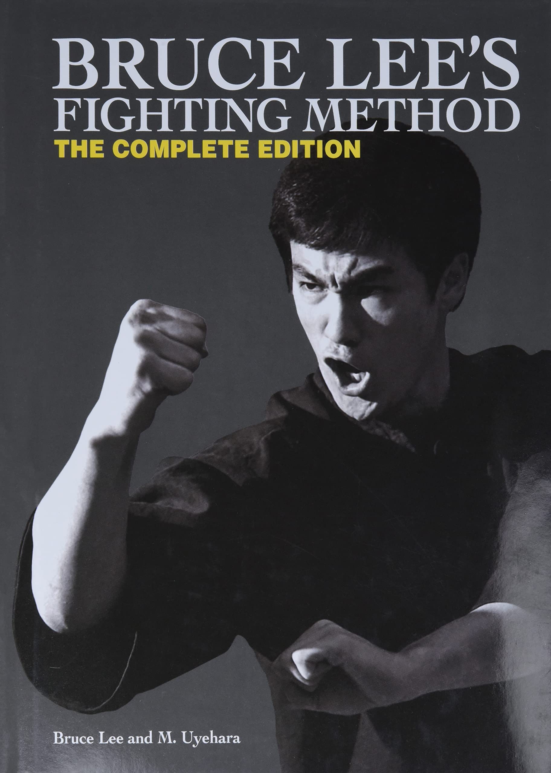 Bruce Lee'S Fighting Method: The Complete Edition