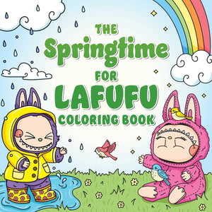 The Springtime For Lafufu Coloring Book (Lafufu Activity Books)