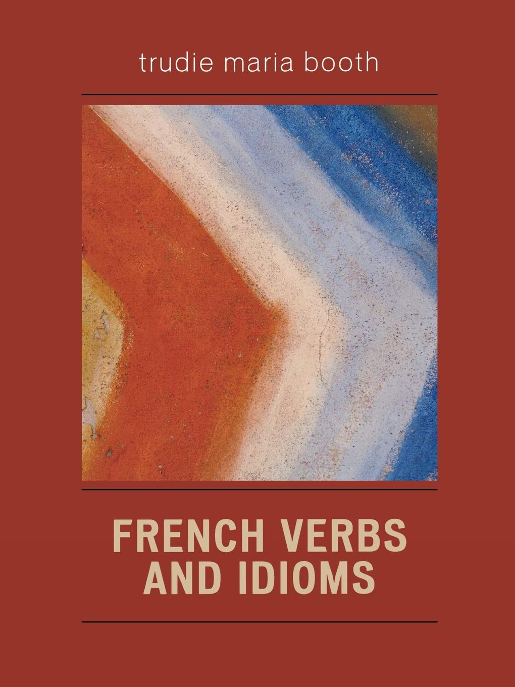 University Press of America French Verbs and Idioms Guide - Essential Resource for Language Learners