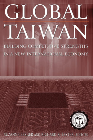 Global Taiwan: Building Competitive Strengths in a New International Economy,Used