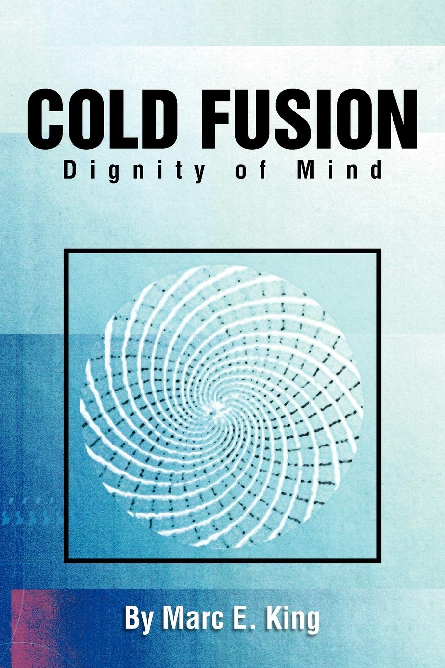 Cold Fusion: Dignity Of Mind,Used