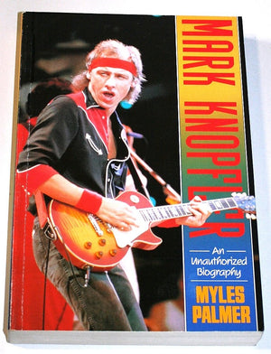 Mark Knopfler: An Unauthorised Biography,Used