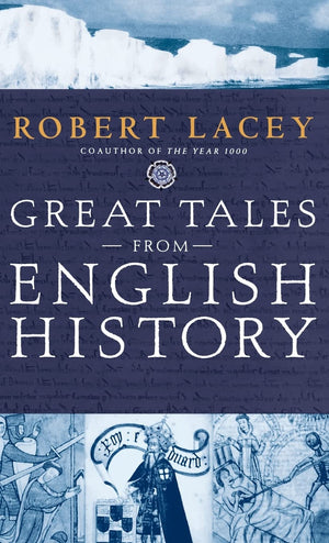 Great Tales from English History: The Truth About King Arthur, Lady Godiva, Richard the Lionheart, and More,Used
