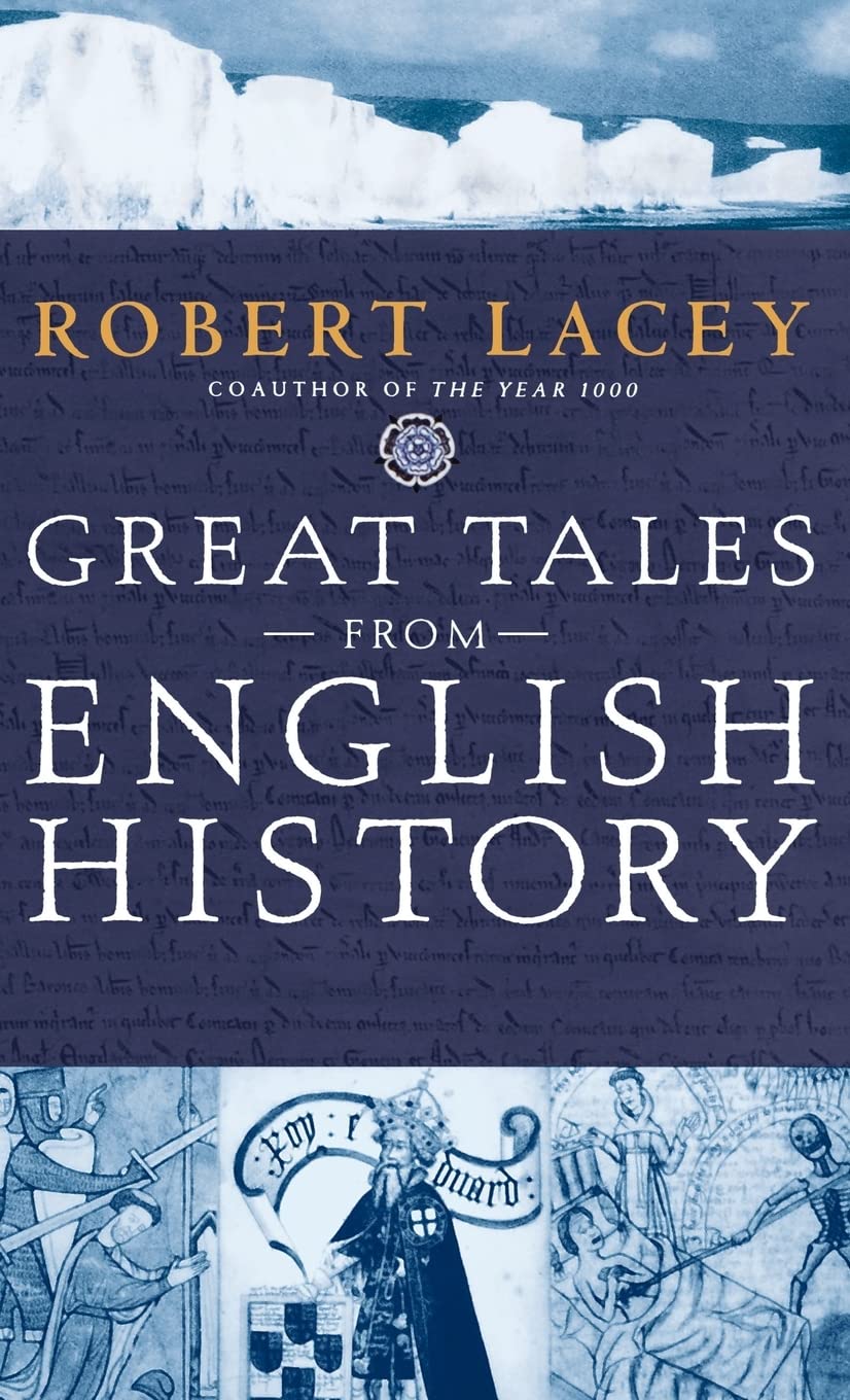 Great Tales from English History: The Truth About King Arthur, Lady Godiva, Richard the Lionheart, and More,Used