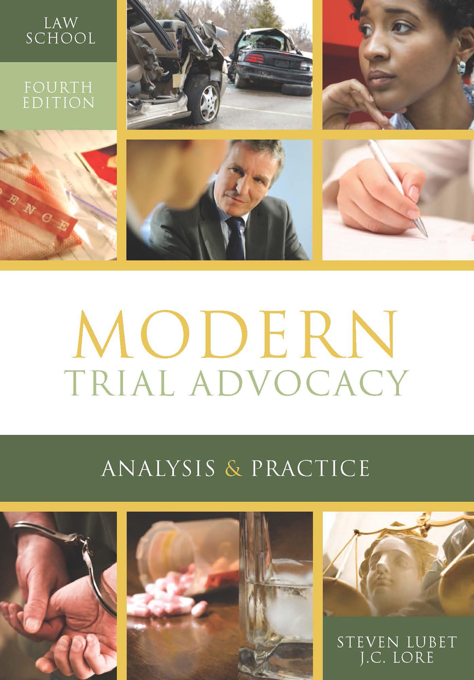 Modern Trial Advocacy Analysis & Practice: Law School Fourth Edition (Nita)