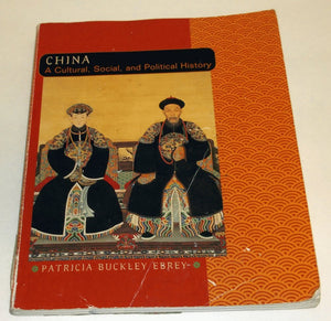 China: A Cultural, Social, and Political History,Used