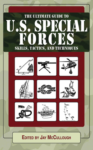 Ultimate Guide to U.S. Special Forces Skills, Tactics, and Techniques (Ultimate Guides),Used