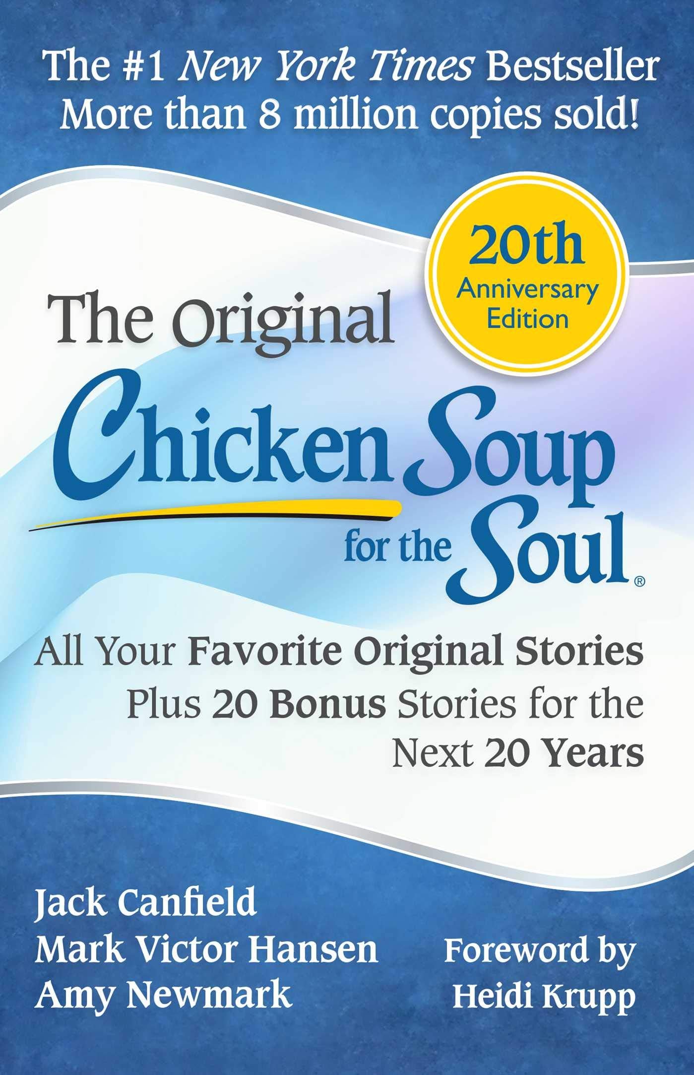 Chicken Soup for the Soul 20th Anniversary Edition: All Your Favorite Original Stories Plus 20 Bonus Stories for the Next 20 Yea,Used