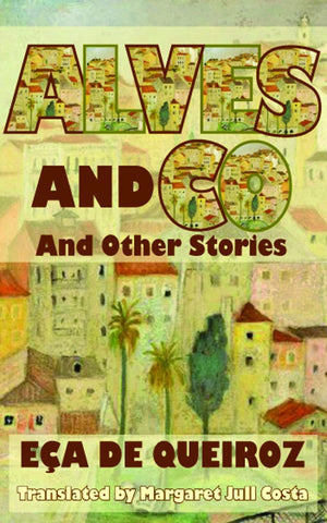 Alves and Co: And Other Stories (Dedalus European Classics),Used