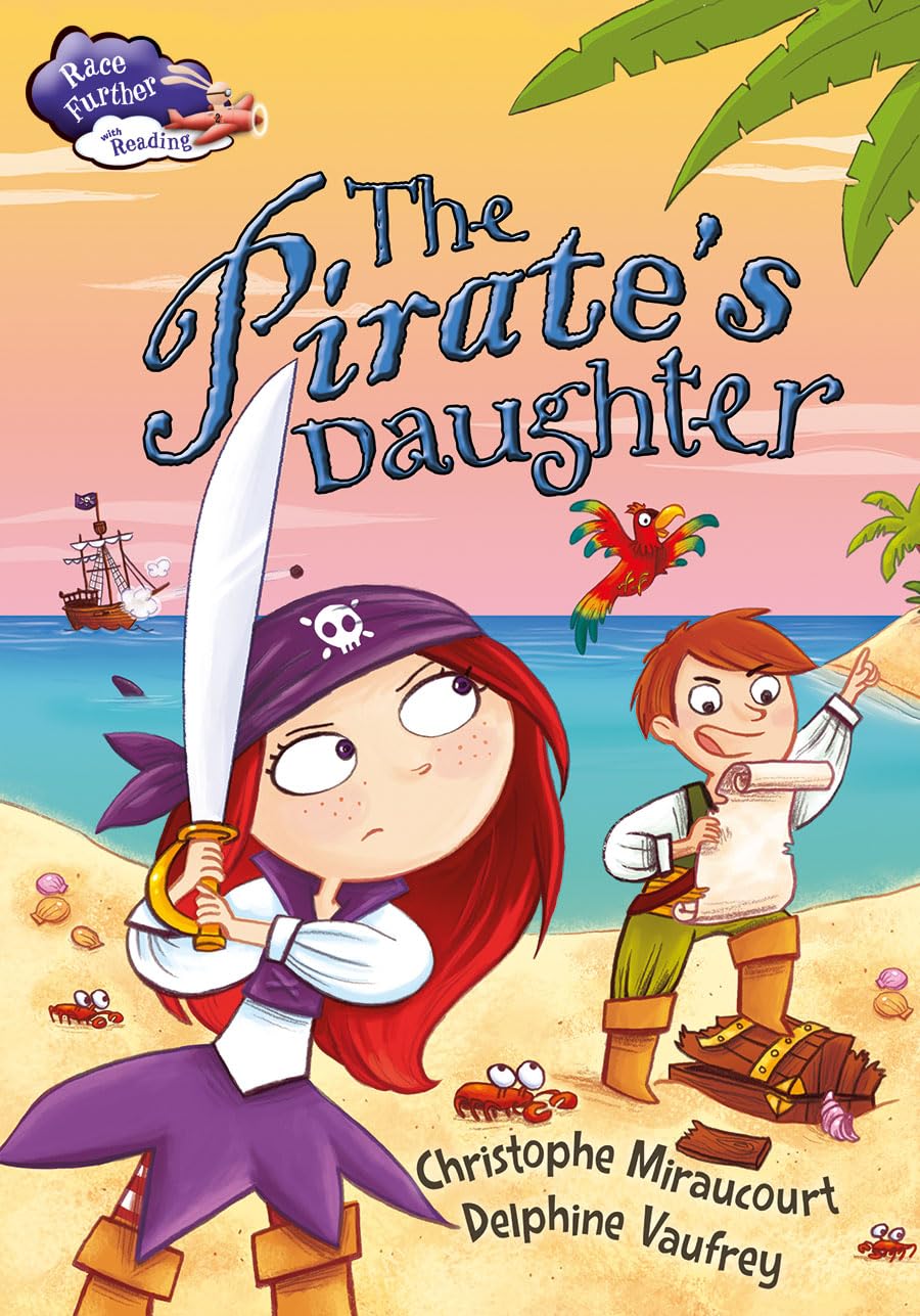 The Pirate's Daughter (Race Further with Reading),Used