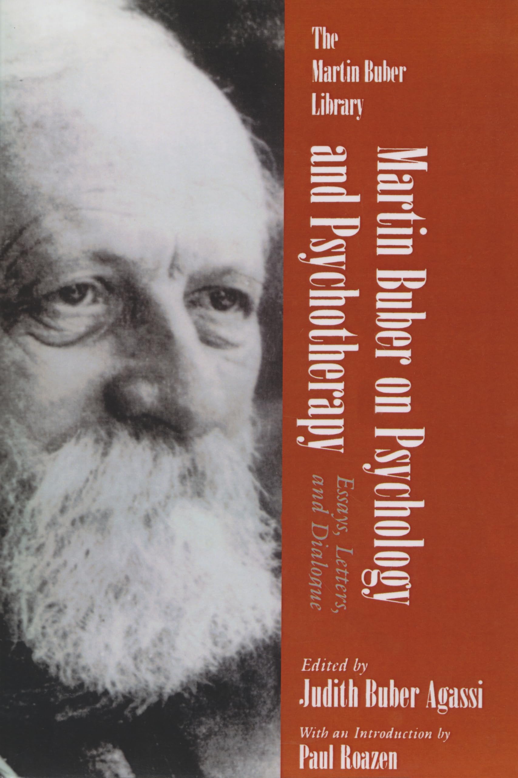 Martin Buber On Psychology And Psychotherapy: Essays, Letters, And Dialogue (Martin Buber Library),Used