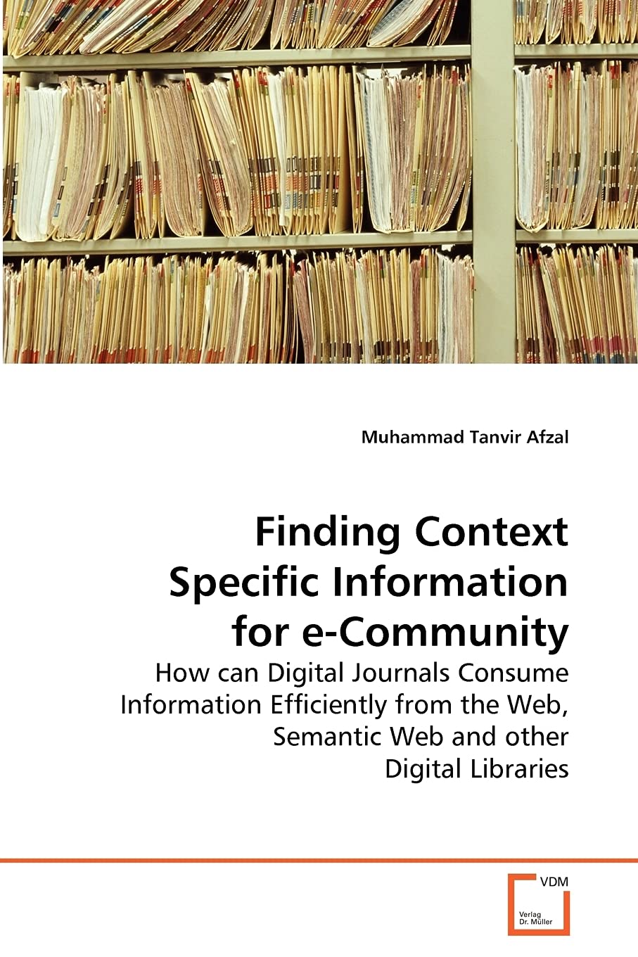 Finding Context Specific Information for eCommunity: How can Digital Journals Consume Information Efficiently from the Web, Sem,Used