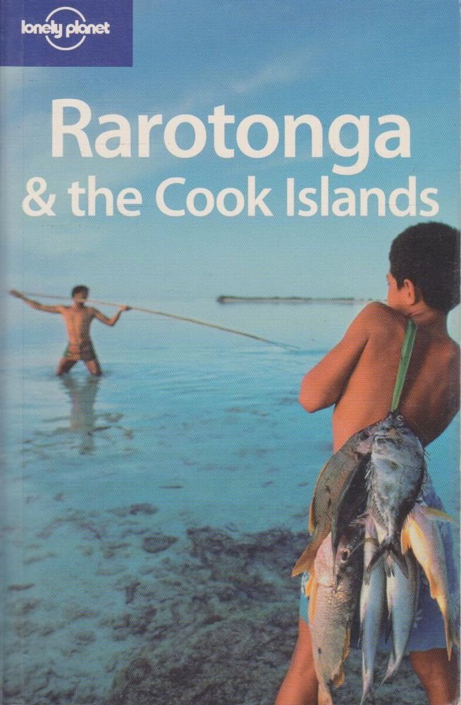 Lonely Planet Rarotonga & the Cook Islands (LONELY PLANET RARATONGA AND THE COOK ISLANDS),Used