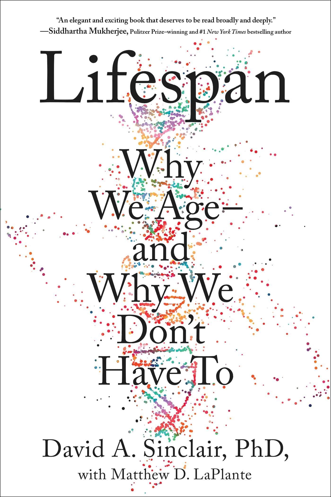 Lifespan: The Revolutionary Science of Why We Ageand Why We Dont Have to,Used