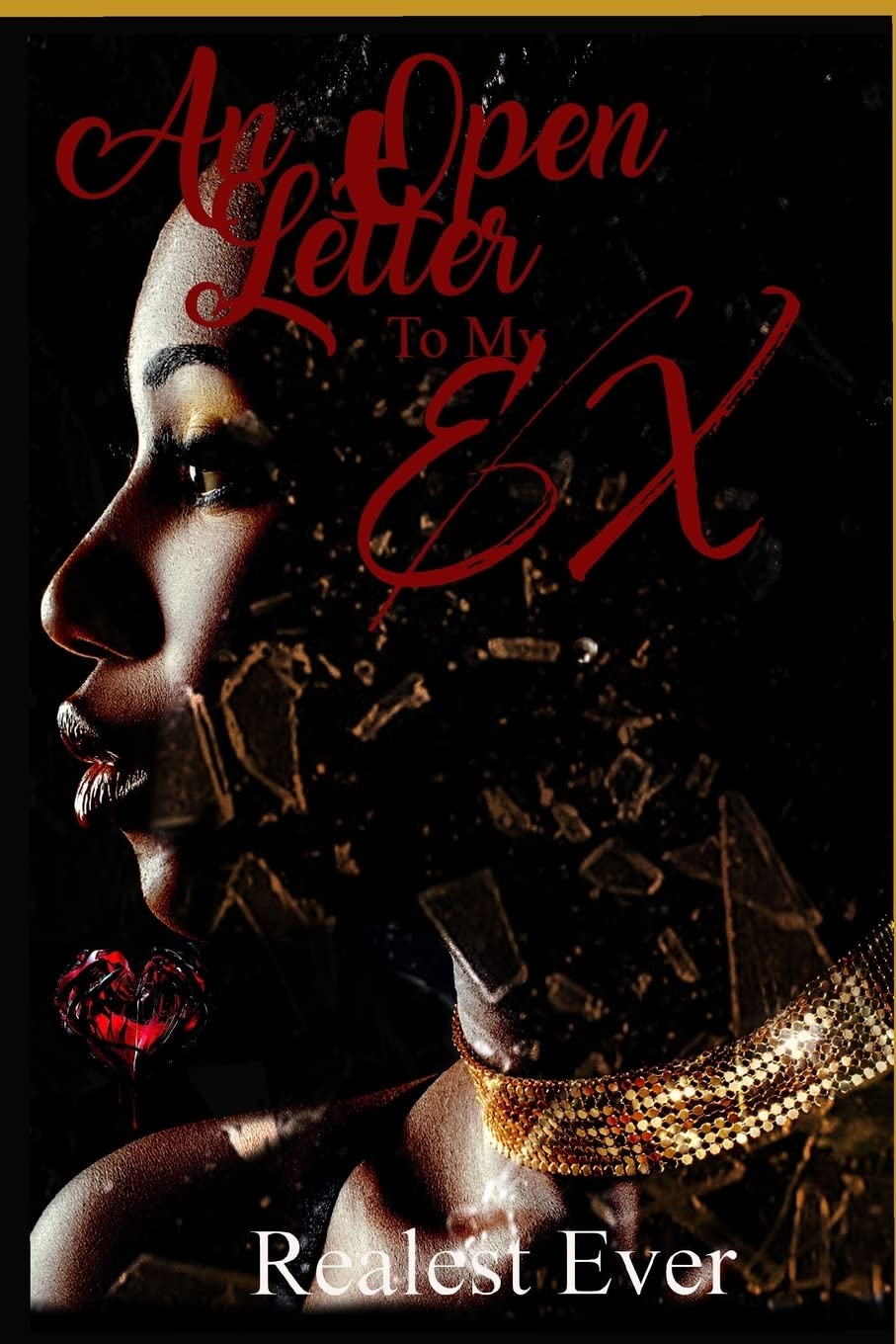 An Open Letter to My Ex: Poetry for those trying to heal,Used