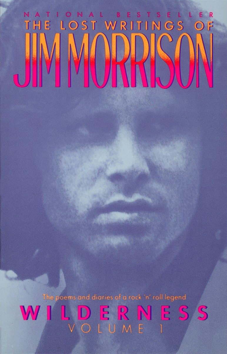 Wilderness: The Lost Writings of Jim Morrison, Volume 1,New