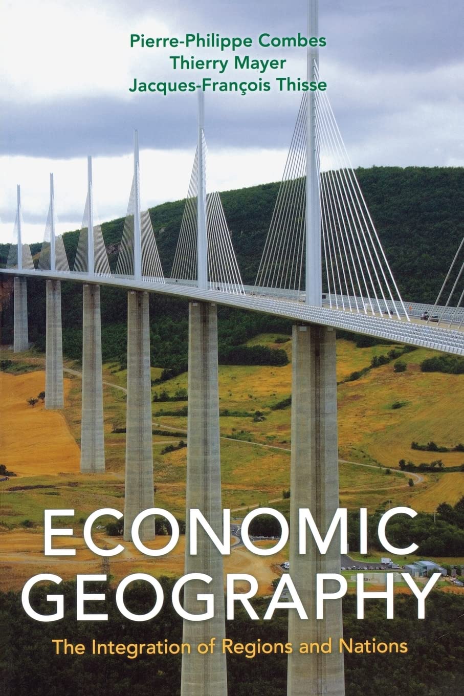 Economic Geography: The Integration Of Regions And Nations,New