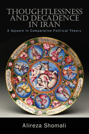 Thoughtlessness and Decadence in Iran,Used